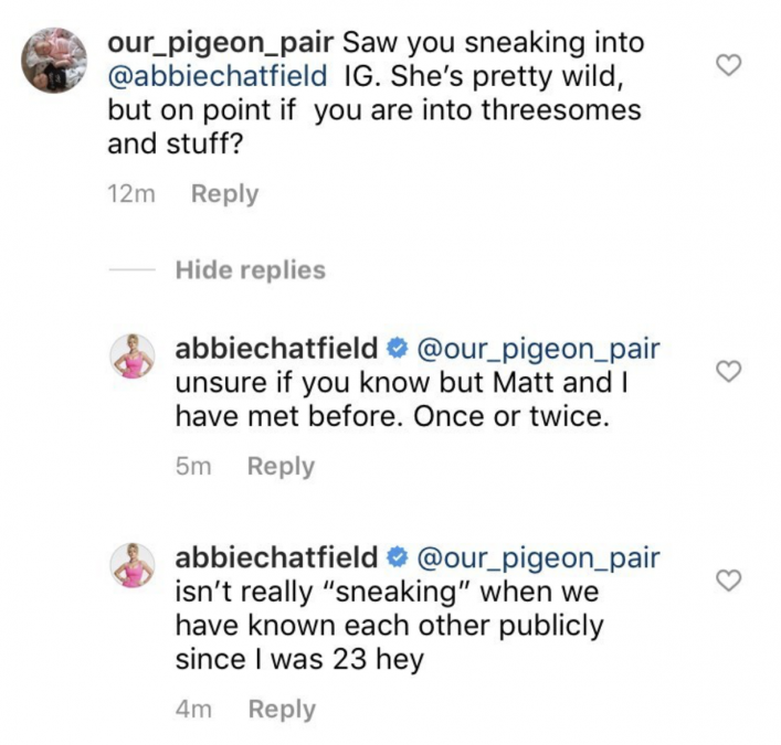 Abbie defended her and Matt's friendship after an Instagram user noted the pair's online interraction. Source: Instagram.